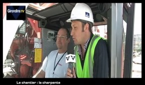 Emission Le chantier n°10 du Nouveau Stade de Bordeaux