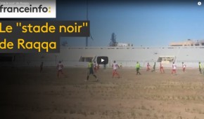Le foot reprend ses droits au stade de Raqqa