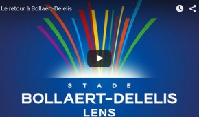Le renouveau de Bollaert-Delelis en vidéo